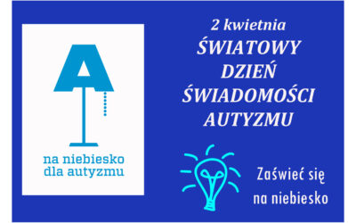 Światowy Dzień Świadomości Autyzmu, 02.04.2021