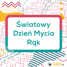 Światowy Dzień Mycia Rąk