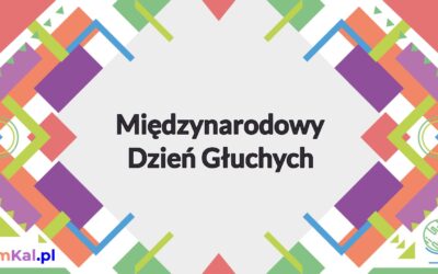 DZIEŃ GŁUCHYCH I JĘZYKA MIGOWEGO