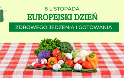 DZIEŃ ZDROWEGO JEDZENIA I GOTOWANIA