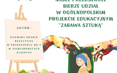 Ogólnopolski Projekt Edukacyjny ” Zabawa sztuką”